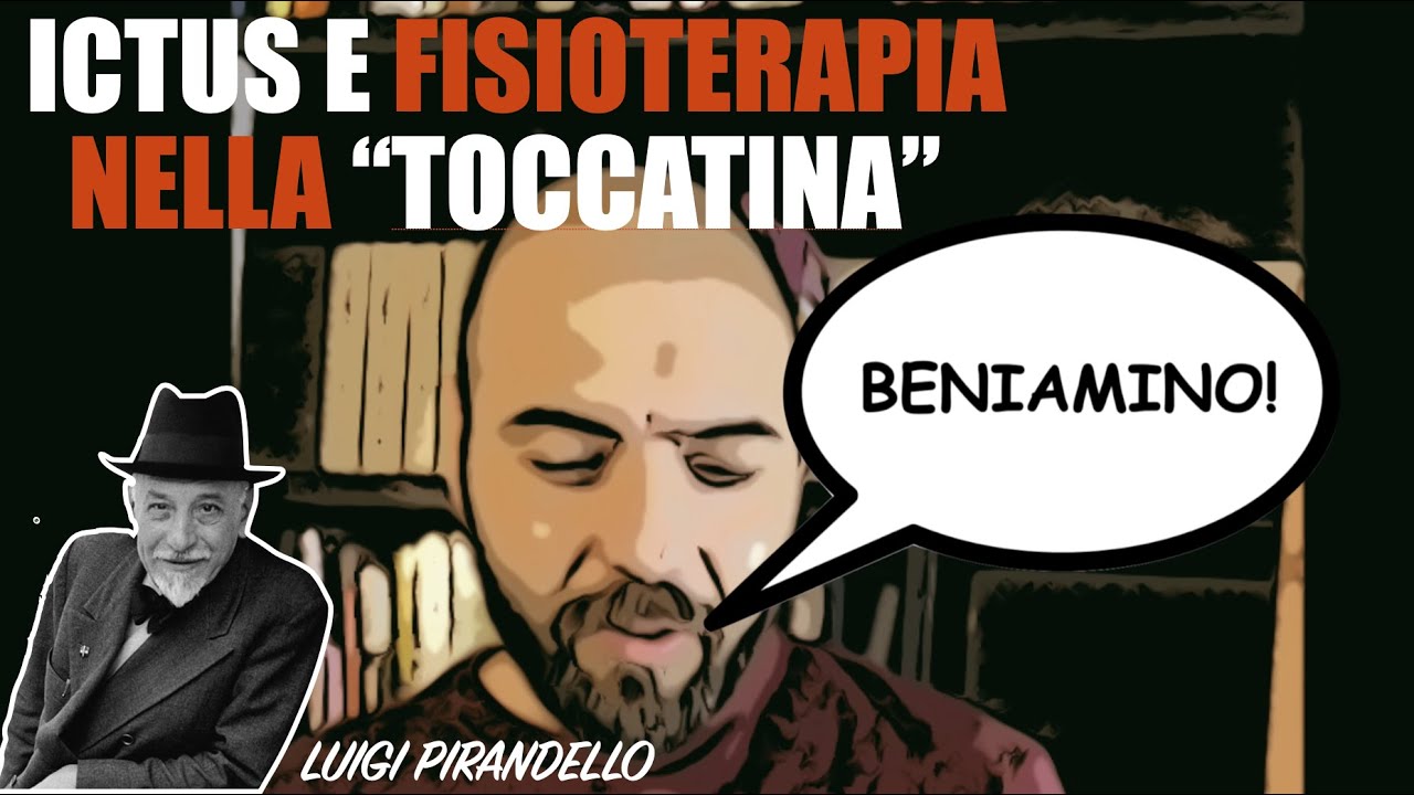 La riabilitazione ai tempi della “Toccatina” di Pirandello