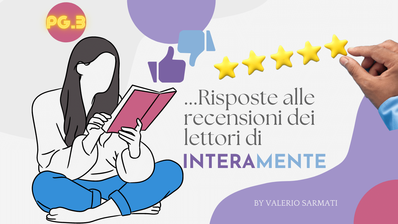 Sarmati risponde alle recensioni dei lettori del suo libro InteraMente #3