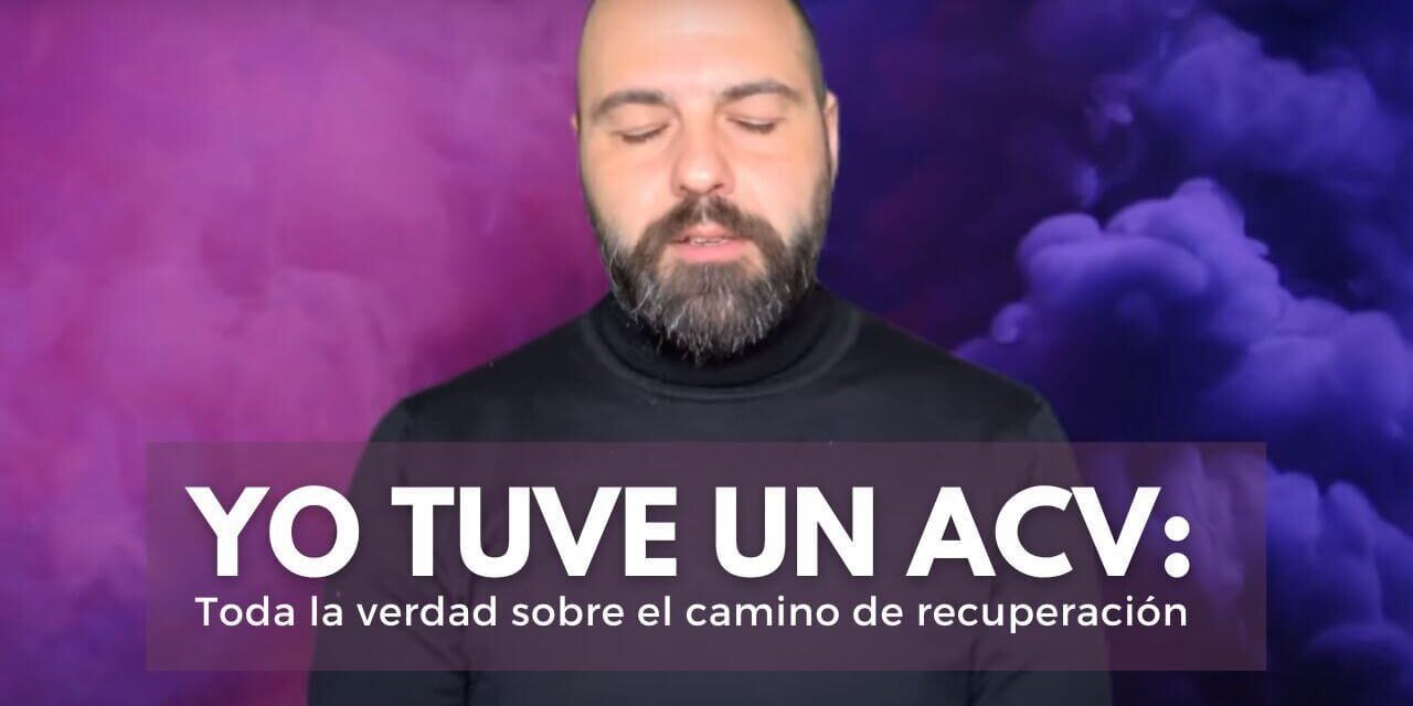 TUVE UN ACV