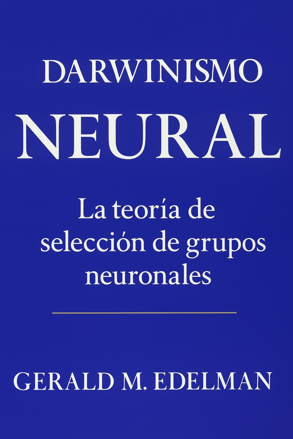 Neural Darwinism - Edelman